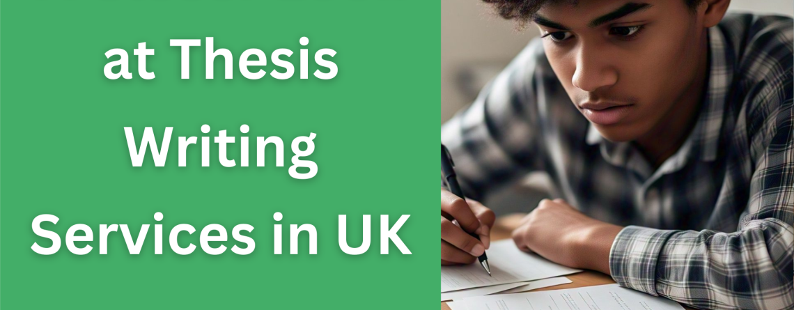 Thesis Writing Services in UK